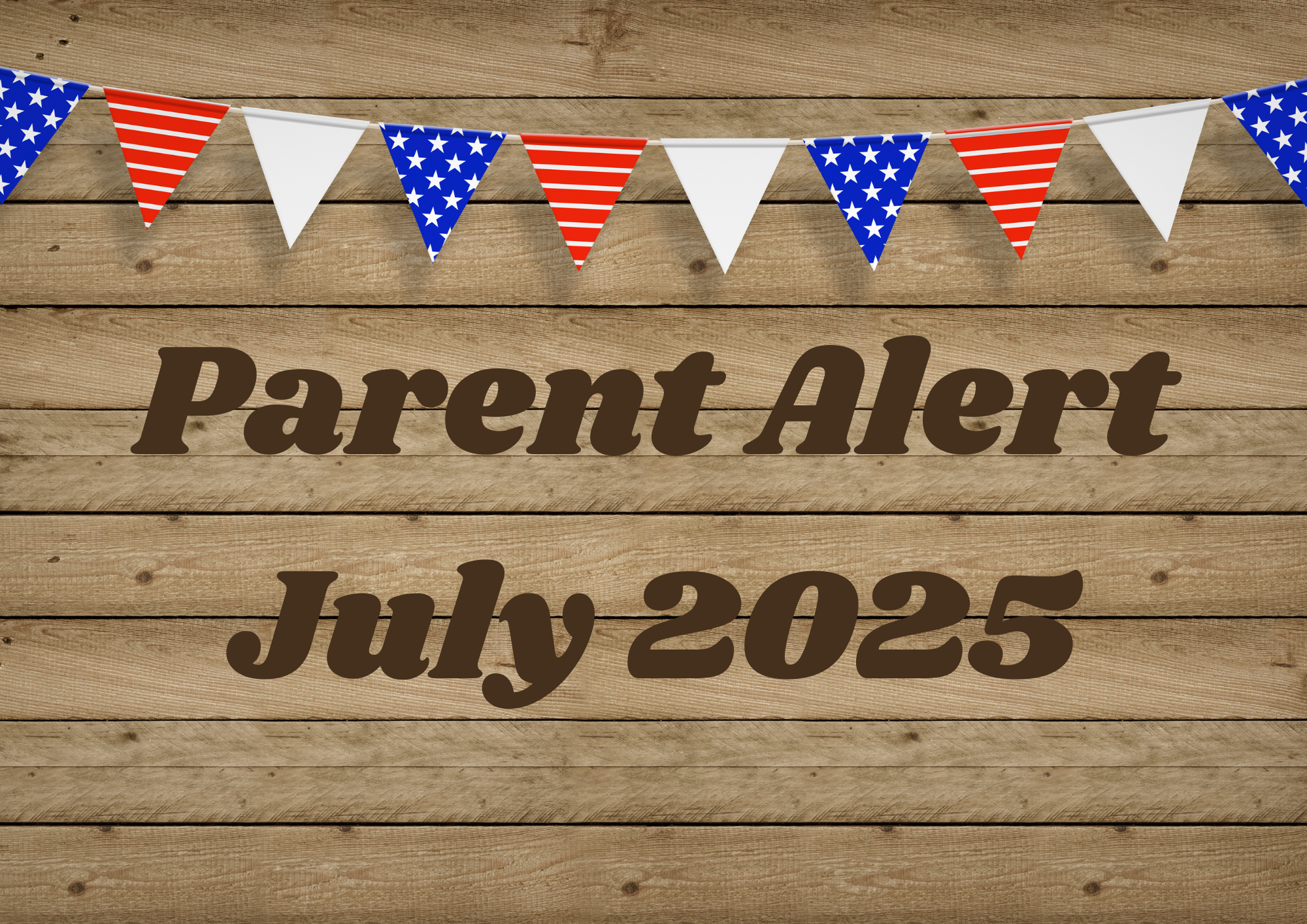 Parent Alert Cover Photo 2025.7
